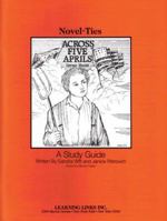 Across Five Aprils: Novel-Ties Study Guides 0881223948 Book Cover