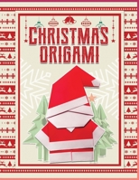 Christmas Origami: Christmas Origami Ideas | Origami Christmas Decorations null Book Cover