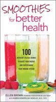 Smoothies for Better Health 159233542X Book Cover