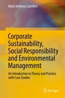 Corporate Sustainability, Social Responsibility and Environmental Management: An Introduction to Theory and Practice with Case Studies 3319836005 Book Cover