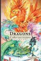 Dragons & Other Rare Creatures Volume 1 1644406136 Book Cover