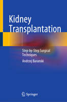 Kidney Transplantation: Step-by-Step Surgical Techniques 3030758850 Book Cover