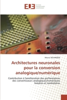 Architectures Neuronales Pour La Conversion Analogique/Numa(c)Rique 6131567271 Book Cover