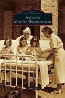 Around Mount Washington 1467120421 Book Cover