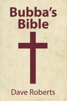 Bubba's Bible 1478703342 Book Cover