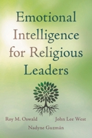 Emotional Intelligence for Religious Leaders 153810914X Book Cover