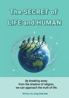 The secret of life and human: Centrifugal force of the earth's rotation B0FBRL91LQ Book Cover
