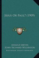 Jesus or Paul 1017546363 Book Cover