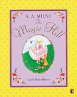 The Magic Hill 0142300772 Book Cover