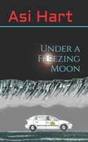 Under a Freezing Moon 1090326785 Book Cover