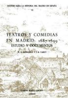 Teatros y Comedias en Madrid: 1687-1699: Estudios y documentos (Fuentes para la historia del Teatro en España) 0729300641 Book Cover