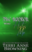 The Rocker Who Hates Me 1514304864 Book Cover