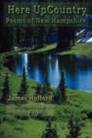 Here Upcountry: Poems of New Hampshire 1434389049 Book Cover