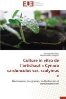 Culture in Vitro de L Artichaut a Cynara Cardunculus Var. Scolymus a 3841730264 Book Cover