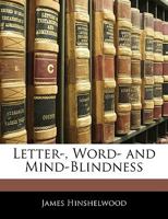 Letter - Word - And Mind-Blindness 1016757581 Book Cover