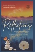 REFLECTIONS: WHERE DAILY LIFE ENCOUNTERS THE ETERNAL B0FSX11PPB Book Cover