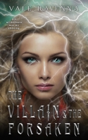 The Villain & the Forsaken: a gothic fantasy romance (Realms of Anathema) B0CMY1RNBF Book Cover