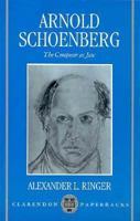 Arnold Schoenberg: The Composer as Jew 0198163541 Book Cover
