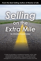 Selling on the Extra Mile 1481142909 Book Cover