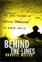 Behind the Lines: The Oral History of Special Operations in World War II 0312266421 Book Cover