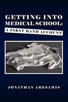 Getting Into Medical School 144154982X Book Cover