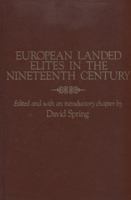 European Landed Elites In The Nineteenth Century 1421436795 Book Cover