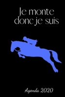 Je monte donc je suis: Agenda 2020 Hebdomadaire 1 Semaine par page Format A5 | Janvier à Décembre 2020 | Semainier Calendrier Carnet de Notes | Cadeau ... Poney et Chevaux (French Edition) 1656196050 Book Cover