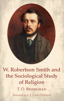W. Robertson Smith and the sociological study of religion 153260971X Book Cover