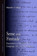 Sense and Finitude: Encounters at the Limits of Language, Art, and the Political 1438425104 Book Cover