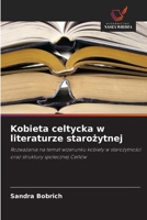 Kobieta celtycka w literaturze starożytnej 6630287304 Book Cover