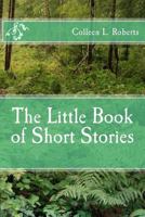 The Little Book of Short Stories 1517119049 Book Cover