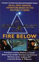 SeaQuest DSV: Fire Below 0441000398 Book Cover