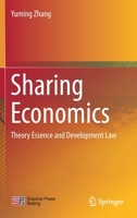 Sharing Economics: Theory Essence and Development Law 9811636486 Book Cover