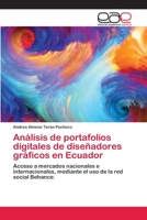 Análisis de portafolios digitales de diseñadores gráficos en Ecuador 6203030961 Book Cover