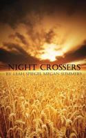 Night Crossers 1466216174 Book Cover