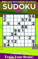 Sudoku: 100 Easy to Expert Puzzles Volume 62 - Train Your Brain! null Book Cover
