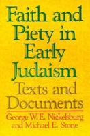 Faith and Piety in Early Judaism: Texts and Documents 0800606795 Book Cover