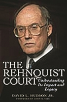 The Rehnquist Court: Understanding Its Impact and Legacy 0275989712 Book Cover