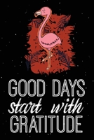 Good Days Start With Gratitude: Gratitude Journal Good Days Start With Gratitude A 52 Week Gguide To Cultivate 52 Weeks of Mindful Thankfulness with Gratitude and Motivational quotes Christian Gratitu 1661907202 Book Cover
