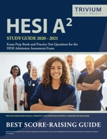 HESI A2 Study Guide 2020-2021 : Exam Prep Book and Practice Test Questions for the HESI Admission Assessment Exam 1635306671 Book Cover