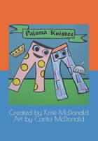 Pajama Knights B09TMTDP8X Book Cover