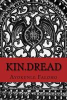 kin.DREAD: poems & thoughts 1539520412 Book Cover