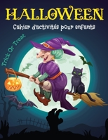 Cahier D'activités HALLOWEEN pour Enfants Dès 4 ans: Labyrinthes, Trouve l’ombre, Jeux des différences, Sudokus, Points à relier | Halloween Livre de ... Idée Cadeau Garçon et Fille. B08L17Q8M8 Book Cover