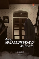 Guia Malassombrado do Recife: Volume I B0BV4LD5HM Book Cover