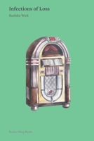 Infections of Loss 1916938698 Book Cover