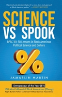 Science vs Spook: BPSC 101: 50 Lessons in Black American Political Science and Culture B0FCNXW4KD Book Cover