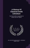 A History of Classical Greek Literature; Volume 1 1018263632 Book Cover