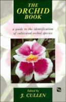 The Orchid Book: A Guide to the Identification of Cultivated Orchid Species 0521418569 Book Cover