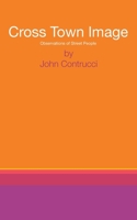 Cross Town Image: Observations of Street People 1662967764 Book Cover