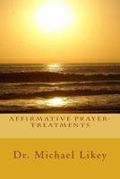 Affirmative Prayer-Treatments 1983810851 Book Cover